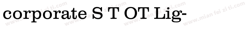 corporate S T OT Lig字体转换
